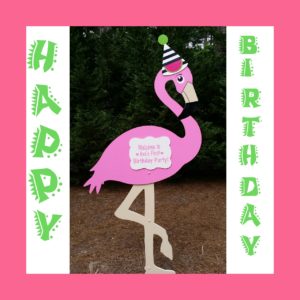 Flamingo Yard Sign Fayetteville NC Sandhills Baby and Birthday Signs (910)723-4784